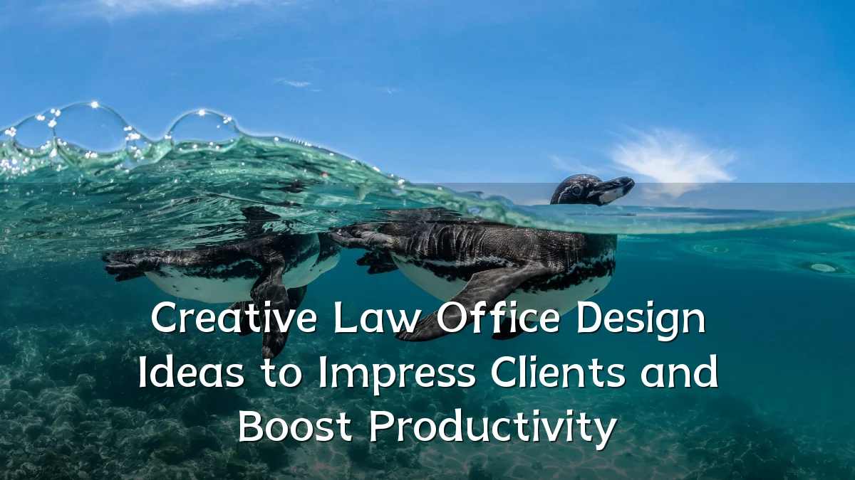 Creative Law Office Design Ideas to Impress Clients and Boost Productivity