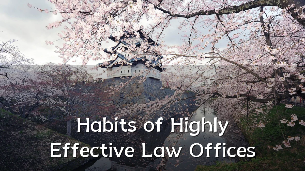 Habits of Highly Effective Law Offices