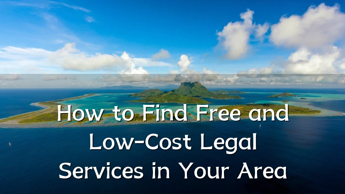How to Find Free and Low-Cost Legal Services in Your Area