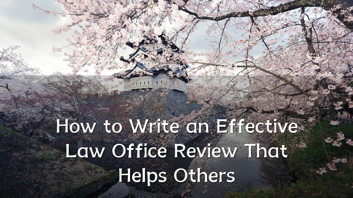 How to Write an Effective Law Office Review That Helps Others