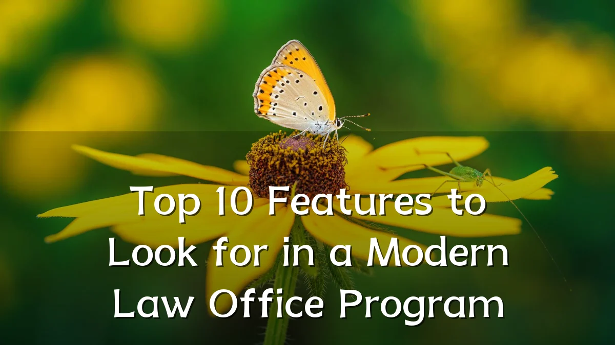 Top 10 Features to Look for in a Modern Law Office Program