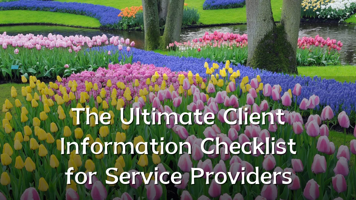 The Ultimate Client Information Checklist for Service Providers